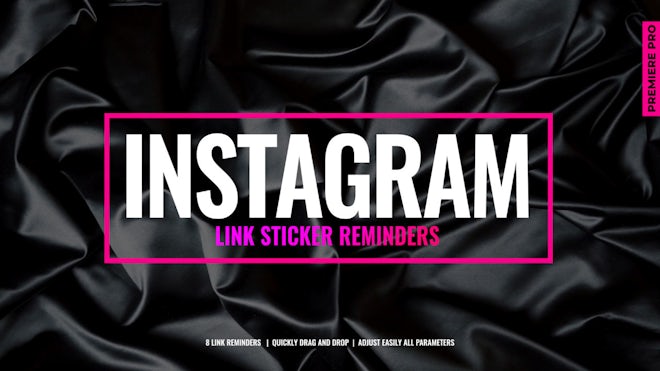 Instagram Link Sticker Reminders - Premiere Pro Presets