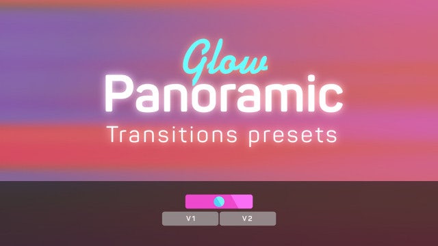 Glow Panoramic Transitions Presets: Premiere Pro Presets