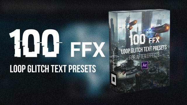100 Loop Glitch Text Presets: After Effects Presets