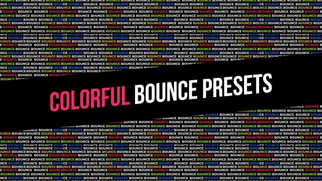 Colorful Bounce Presets: After Effects Presets