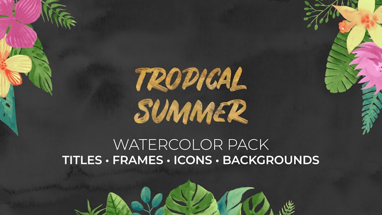 Tropical Summer. Watercolor Pack: Premiere Pro Templates