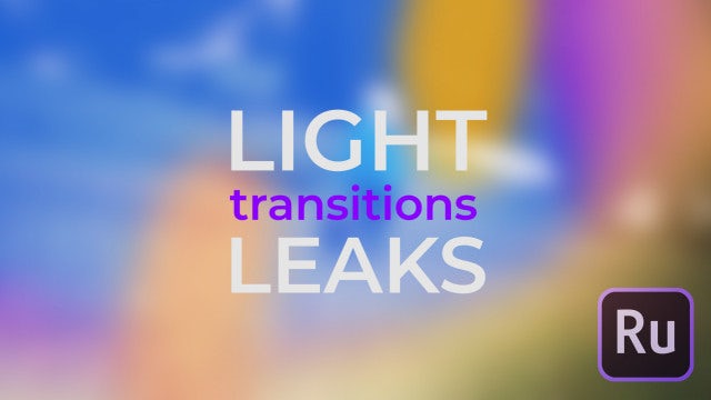 Light Leaks Transitions: Premiere Rush Templates