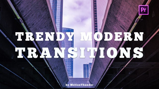 Trendy Modern Transitions: Premiere Pro Presets