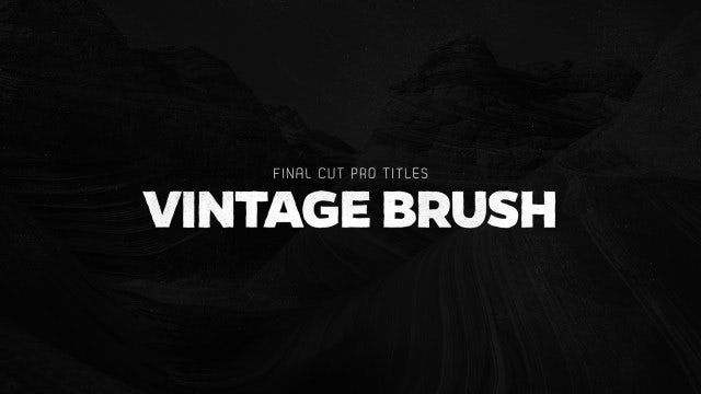 Titles Animator - Vintage Brush: Final Cut Pro Templates