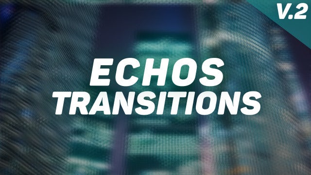 Echos Transitions Presets V2: Premiere Pro Presets