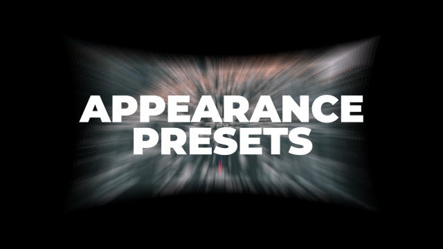 Appearance Presets: Premiere Pro Presets