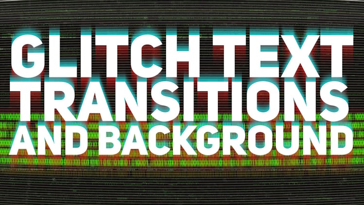 Glitch Text Transitions + Background: After Effects Templates